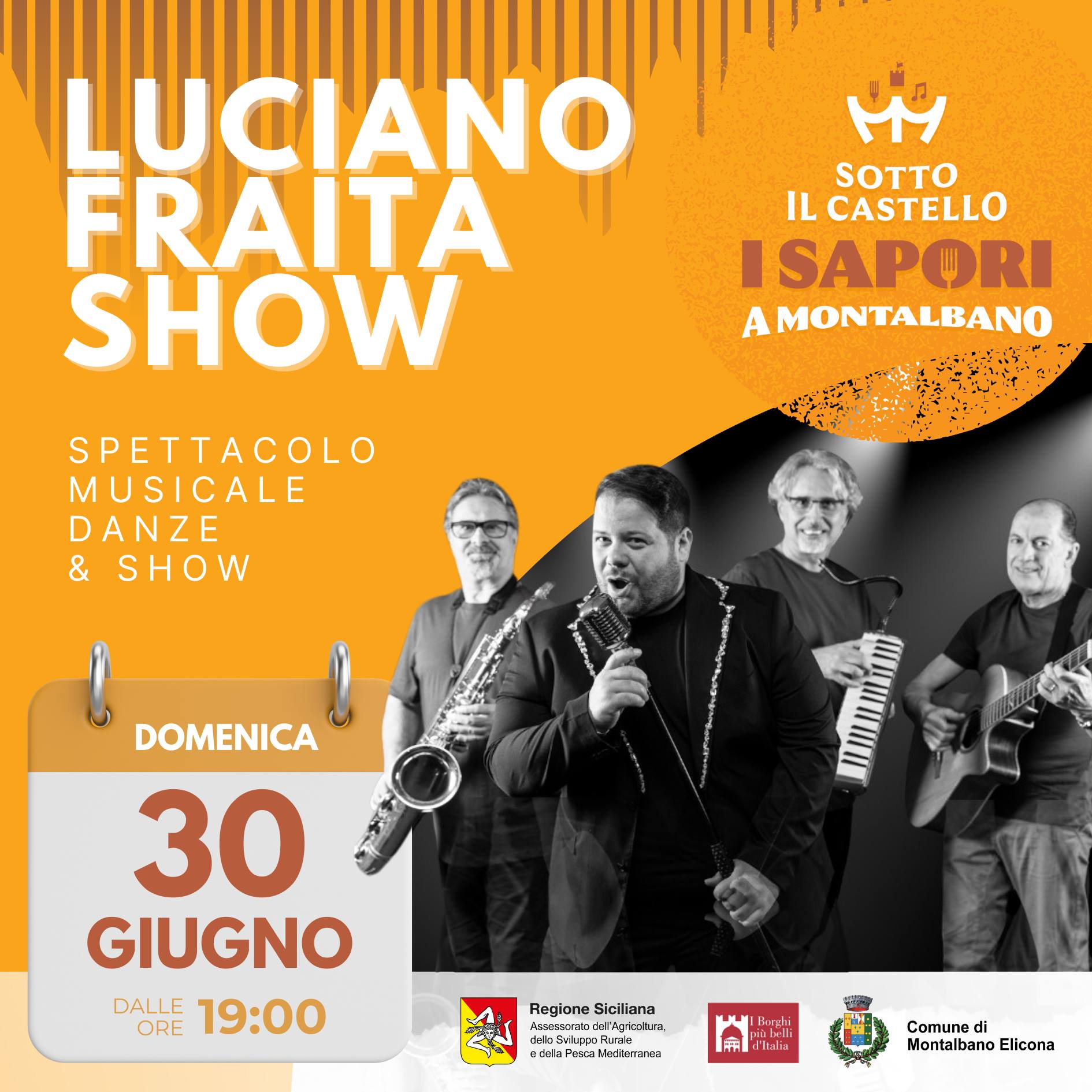 “Sotto il Castello” inizia con Luciano Fraita Show