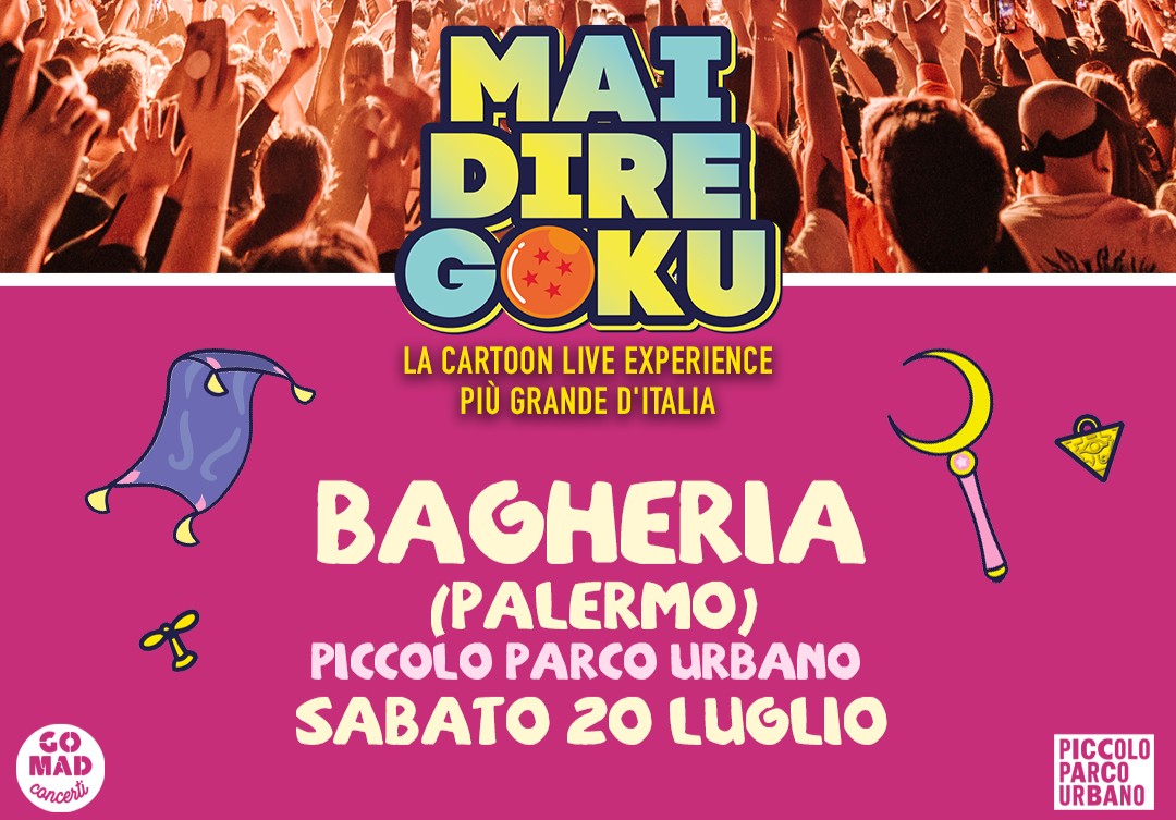 Mai Dire Goku: Il Party delle Sigle e dei Cartoni a Bagheria